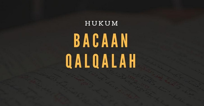 Hukum Bacaan Qalqalah