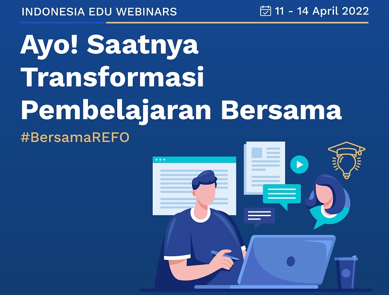 Indonesia Edu Webinars 11 - 14 April 2022