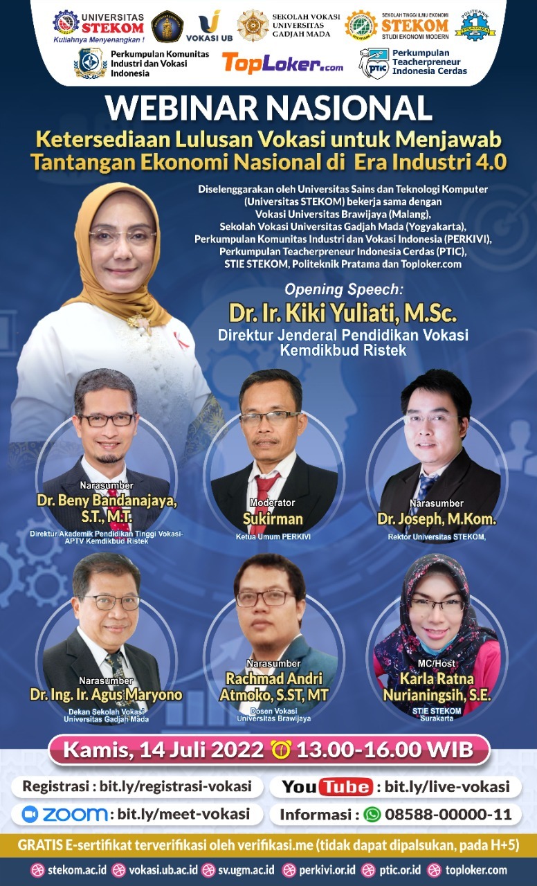 WEBINAR ”Ketersediaan Lulusan Vokasi untuk Menjawab Tantangan Ekonomi Nasional di Era Industri 4.0” WEBINAR ”Ketersediaan Lulusan Vokasi untuk Menjawab Tantangan Ekonomi Nasional di Era Industri 4.0”