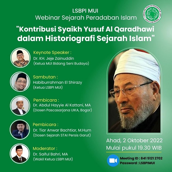 WEBINAR "Kontribusi Syaikh Yusuf Al Qaradhawi dalam Historiografi Sejarah Islam" WEBINAR "Kontribusi Syaikh Yusuf Al Qaradhawi dalam Historiografi Sejarah Islam"