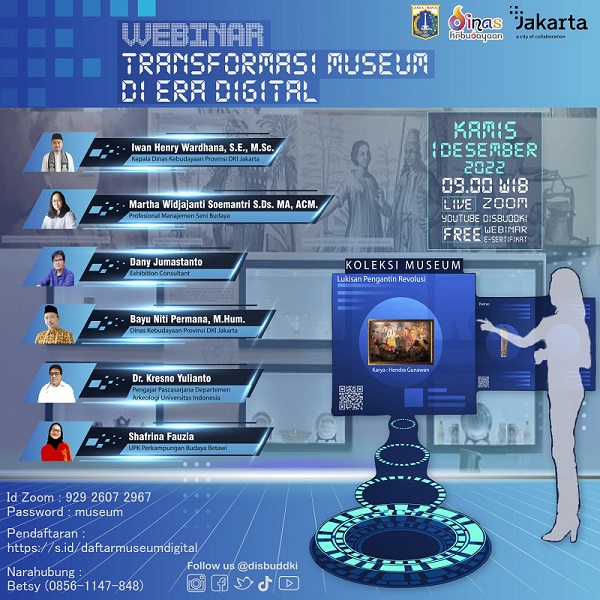 Webinar Dikbud Jakarta, "Transformasi Museum di Era Digital" Webinar Dikbud Jakarta, "Transformasi Museum di Era Digital"