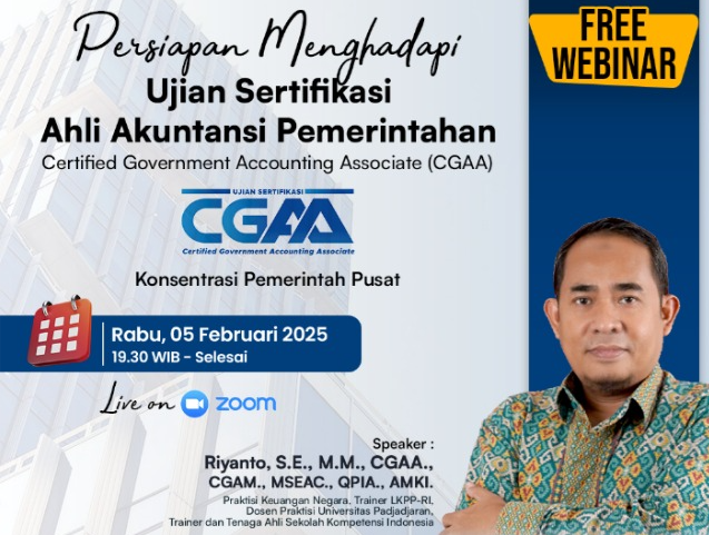 Mengikuti Webinar Persiapan Menghadapi Ujian Certified Government Accounting Associate (CGAA)