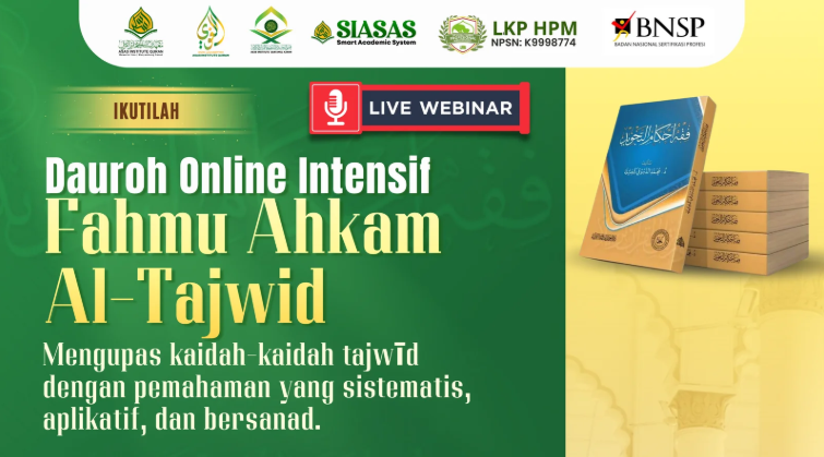 DAUROH ONLINE INTENSIF FAHMU AHKĀM AT-TAJWĪD DAUROH ONLINE INTENSIF FAHMU AHKĀM AT-TAJWĪD