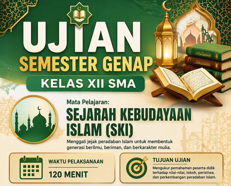 Ujian Semester Genap Mapel SKI Kelas XII SMA Ujian Semester Genap Mapel SKI Kelas XII SMA